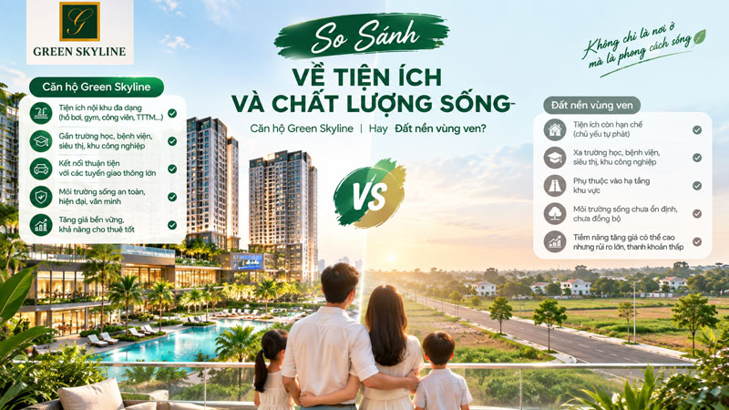 So Sánh Về Tiện Ích Và Chất Lượng Sống